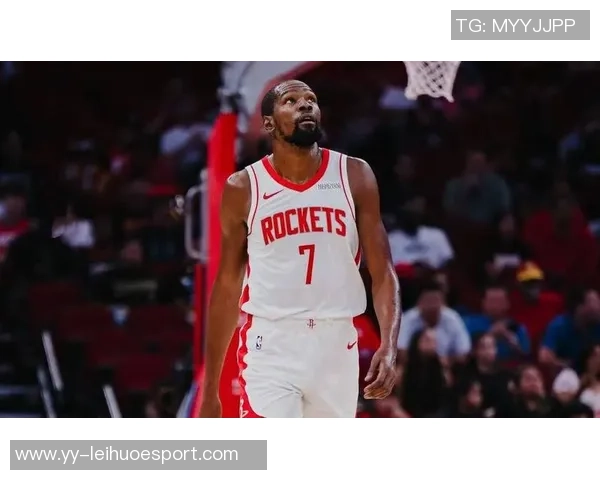 火箭球员申京关键时刻表现出色杜兰特紧随其后展现高效得分能力